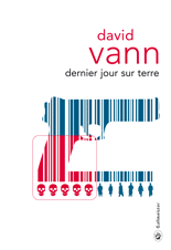 David Vann Dernier Jour sur terre