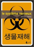 Le système nerveux Nathan Larson Asphalte Editions