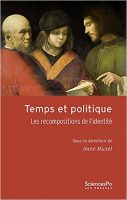 Temps et politique Les recompositions de l'identité - Anne Muxel