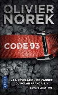 Code 93 - Olivier Norek - La trilogie d'Olivier Norek
