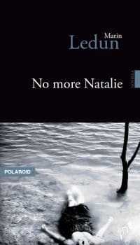 No more Natalie - Marin Ledun