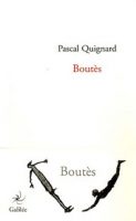 Boutès - Pascal Quignard