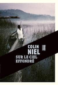 Colin Niel - Sur le ciel effondré