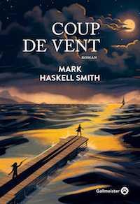 Mark Haskell Smith - Coup de vent