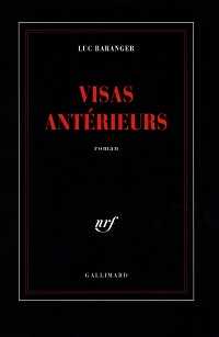 Luc Baranger - Visas antérieurs -Milieu Hostile