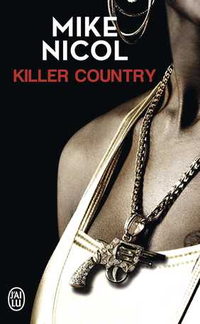 Mike Nicol - Killer Country - Interview - Afrique du Sud - L'Agence - Milieu Hostile