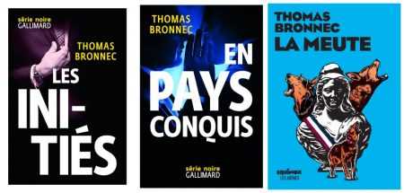 Thomas Bronnec - La Meute - En pays conquis - Les Initiés - Milieu Hostile