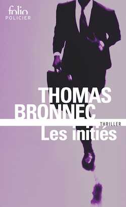 Thomas Bronnec - Les Initiés - En pays conquis - La Meute - Milieu Hostile