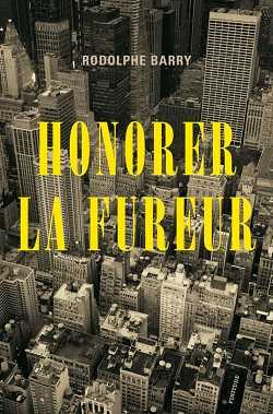 Honorer la fureur- Rodolphe Barry - James Agee - Éditions Finitude - Points - Milieu Hostile