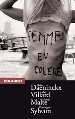 Femmes en colère - Daeninckx - Villard - Sylvain - Malte - Polaroid - In8 - Milieu Hostile