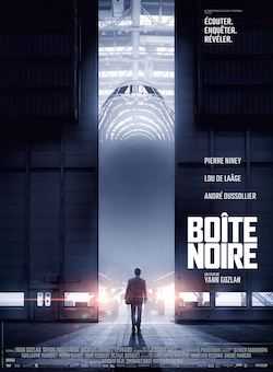 Boîte noire - Yann Gozlan - Festival du film policier - Reims - Milieu hostile