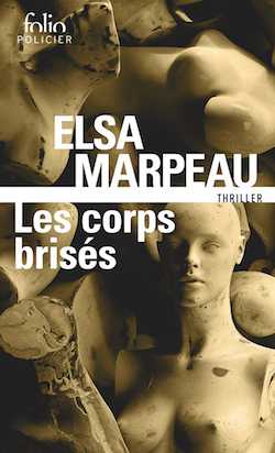 Elsa Marpeau - Gallimard - Son autre mort - L'Expatriée - Les Corps brisés - Et ils oublieront la colère - L'Âme du fusil