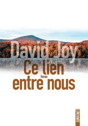 David Joy - Nos vies en flammes - Sonatine