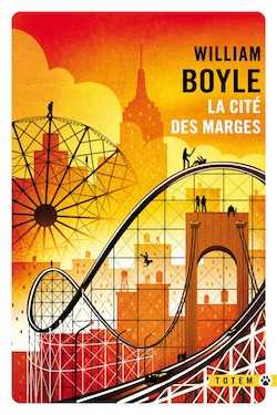 William Boyle - La Cité des marges - Milieu Hostile - Gravesend - Gallemeister