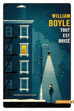 William Boyle - Tout est brisé - Gallmeister - Milieu Hostile